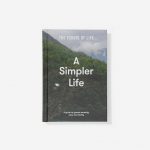 A Simpler Life | The School of Life